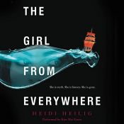 book cover of The Girl from Everywhere by Heidi Heilig