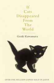 book cover of If Cats Disappeared From The World by Genki Kawamura