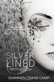 book cover of Silver Lined by Shannen Crane Camp