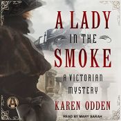 book cover of A Lady in the Smoke: A Victorian Mystery by Karen Odden