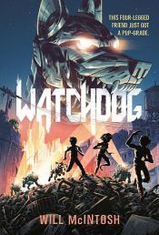 book cover of Watchdog by Will Mcintosh