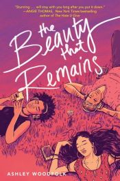 book cover of The Beauty That Remains by Ashley Woodfolk