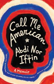 book cover of Call Me American by Abdi Nor Iftin