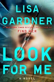 book cover of Look for Me (A D.D. Warren and Flora Dane Novel) by Lisa Gardner