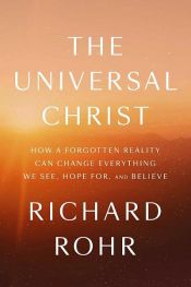 book cover of Universal Christ by Richard Rohr