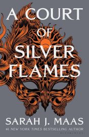 book cover of A Court of Silver Flames by Sarah J. Maas
