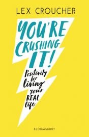 book cover of You're Crushing It by Lex Croucher