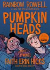 book cover of Pumpkinheads by Rainbow Rowell