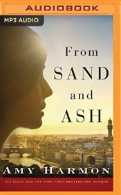 book cover of From Sand and Ash by Amy Harmon