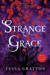 book cover of Strange Grace by Tessa Gratton