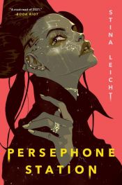 book cover of Persephone Station by Stina Leicht