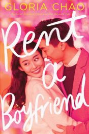 book cover of Rent a Boyfriend by Gloria Chao