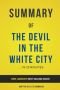 Summary of The Devil in the White City: by Erik Larson | Includes Analysis