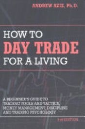 book cover of How to Day Trade for a Living by Dr Andrew Aziz