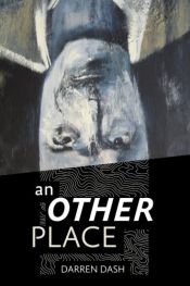 book cover of An Other Place by Darren Dash