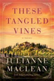 book cover of These Tangled Vines by Julianne MacLean