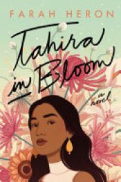 book cover of Tahira in Bloom by Farah Heron