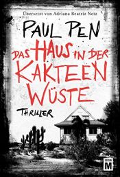book cover of Das Haus in der Kakteenwüste by Paul Pen