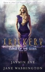 book cover of Trickery (Curse of the Gods) (Volume 1) by Jane Washington|Jaymin Eve
