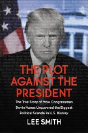 book cover of The Plot Against the President by Lee Smith