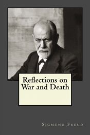 book cover of Reflections On War and Death by Sigmund Freud