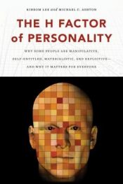 book cover of The H Factor of Personality by Kibeom Lee|Michael C. Ashton