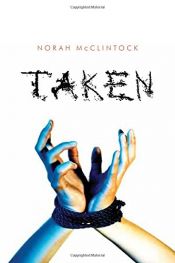 book cover of Taken by Norah McClintock