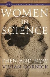 book cover of Women in Science: Then and Now by Vivian Gornick