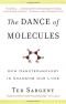 The dance of molecules
