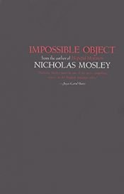 book cover of Impossible Object by Nicholas Mosley
