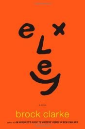 book cover of Exley by Brock Clarke