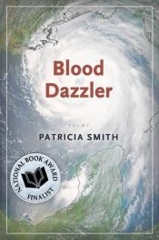 book cover of Blood dazzler by Patricia Smith
