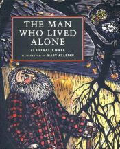 book cover of The man who lived alone by Donald Hall