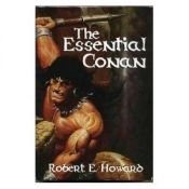 book cover of The Essential Conan by Robert E. Howard