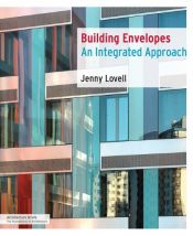 book cover of Building envelopes : an integrated approach by Jenny Lovell