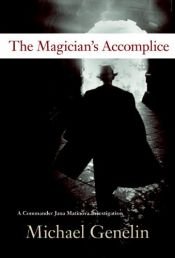 book cover of The magician's accomplice by Michael Genelin