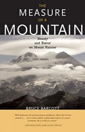 book cover of The measure of a mountain by Bruce Barcott