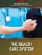 The Health Care System (Information Plus Reference Series)