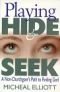 Playing hide & seek : a non-churchgoer's path to finding God