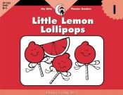 book cover of Little Lemon Lollipops (Itty Bitty Phonics Readers) by Rozanne Lanczak Williams