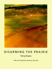 book cover of Disarming the prairie by Terry Evans
