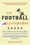 The football uncyclopedia : a highly opinionated, myth-busting guide to America's most popular game