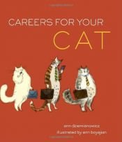 book cover of Careers for Your Cat by Ann Dziemianowicz