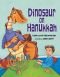 Dinosaur On Hanukkah (Dinosaur Holiday Set)
