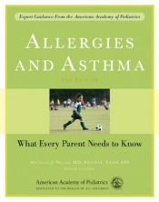 book cover of Allergies and Asthma: What Every Parent Needs to Know by American Academy Of Pediatrics