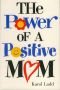 The Power Of A Positive Mom