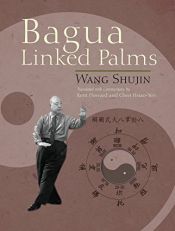 book cover of Bagua Linked Palms by Shujin Wang