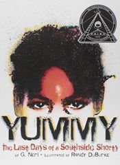 book cover of Yummy: The Last Days of a Southside Shorty by G. Neri