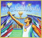 book cover of G is for Gold Medal: An Olympics Alphabet by Brad Herzog