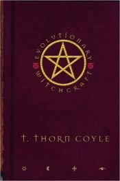 book cover of Evolutionary Witchcraft by T. Thorn Coyle